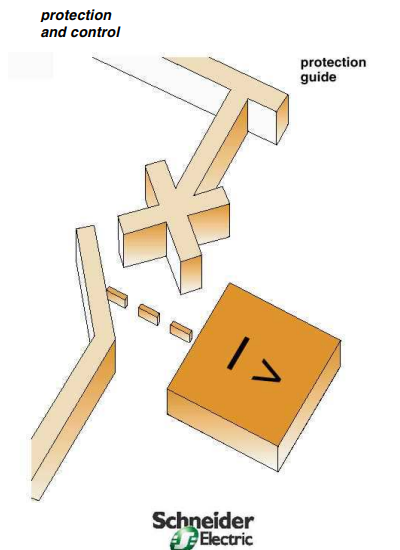 PROTECTION AND CONTROL APPLICATION GUIDE by Schneider Electric